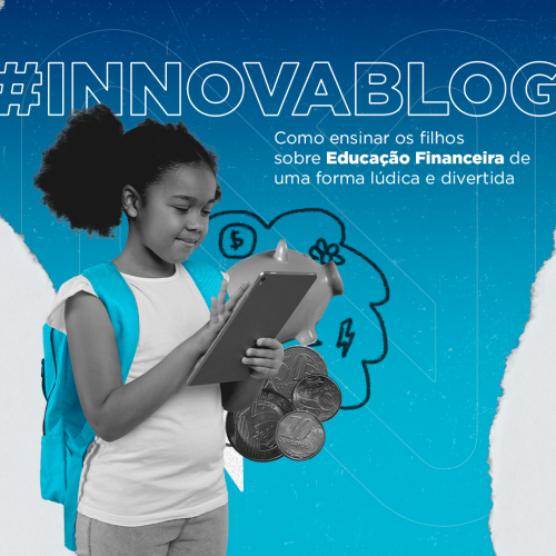 Como ensinar os filhos sobre Educação Financeira